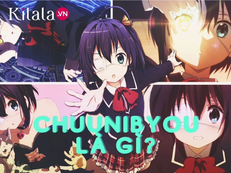 chuunibyou là gì chuunibyou là gì